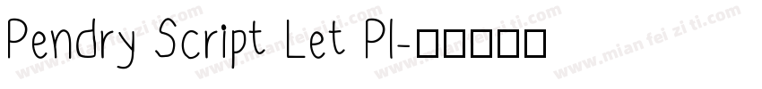 Pendry Script Let Pl字体转换